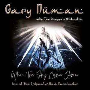 image of When the Sky Came Down Live at the Bridgewater Hall Manchester by Gary Numan with The Skaparis Orchestra CD Album