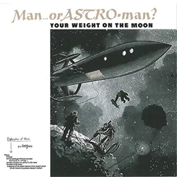 Image of Man Or Astroman? - Your Weight On The Moon CD