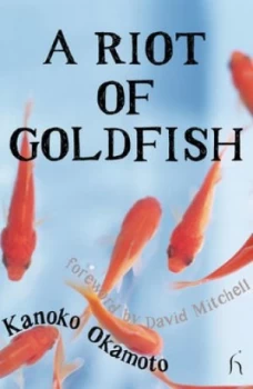 Image of A Riot of Goldfish by Kanoko Okamoto Paperback