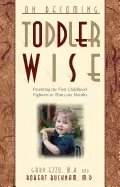 Image of on becoming toddlerwise from first steps to potty training