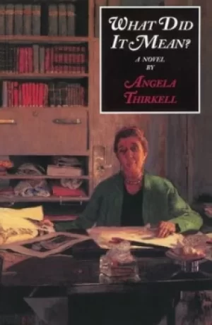 Image of What did it mean? by Angela Thirkell