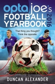 Image of Opta Joes Football Yearbook 2016 by Duncan Alexander Paperback