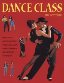 Image of Dance Class by Paul Bottomer and Paul Bottomer Paperback