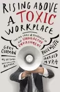 Image of rising above a toxic workplace taking care of yourself in an unhealthy envi