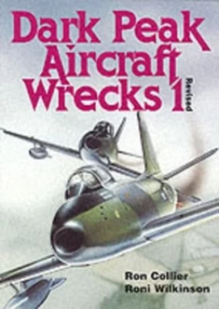 Image of Dark Peak Aircraft Wrecks by Ron Collier Paperback