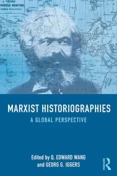 Image of Marxist HistoriographiesA Global Perspective