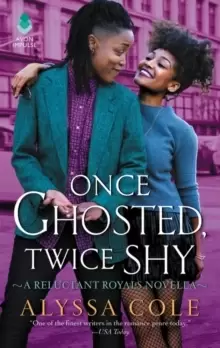 Image of Once Ghosted, Twice Shy : A Reluctant Royals Novella
