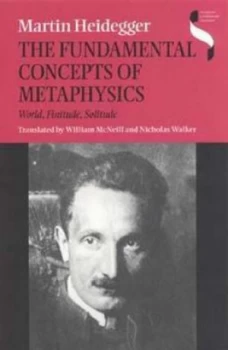 Image of The Fundamental Concepts of Metaphysics by Martin Heidegger Paperback
