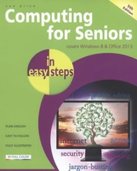 Image of Computing for Seniors in Easy Steps by Sue Price Book