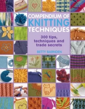 Image of Compendium of Knitting Techniques by Betty Barnden Paperback