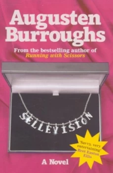 Image of Sellevision by Augusten Burroughs Paperback