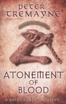 Image of Atonement of Blood by Peter Tremayne Paperback