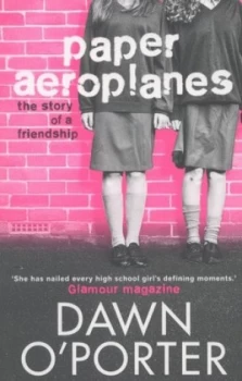 Image of Paper Aeroplanes by Dawn O Porter Paperback