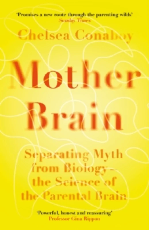 Image of Mother Brain : Separating Myth from Biology the Science of the Parental Brain Paperback / softback