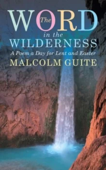 Image of The Word in the Wilderness by Malcolm Guite Book