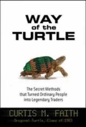 Image of way of the turtle the secret methods that turned ordinary people into legen