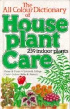 Image of The All Colour Dictionary of House Plant Care by David Longman Book