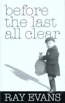 Image of Before the Last All Clear by Ray Evans Hardback