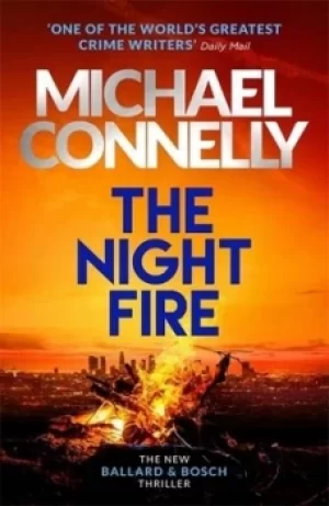 Image of The night fire by Michael Connelly