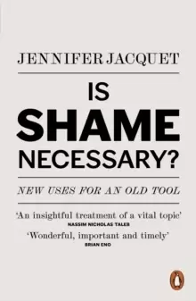 Image of Is Shame Necessary? New Uses for an Old Tool