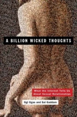 Image of A Billion Wicked Thoughts by Ogi Ogas