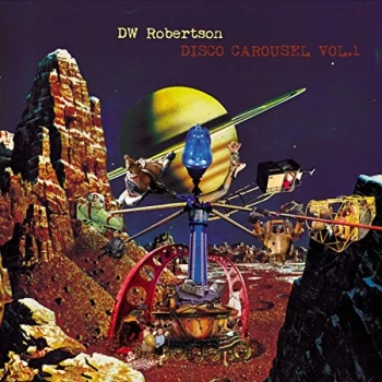 Image of Dw Robertson - Disco Caroussel Vinyl