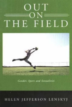 Image of Out on the Field by Helen Lenskyj Paperback