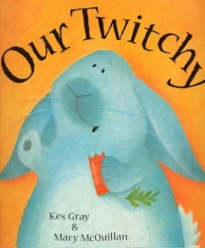 Image of Our Twitchy by Kes Gray Paperback