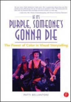 Image of If Its Purple Someones Gonna Die by Patti Bellantoni Paperback