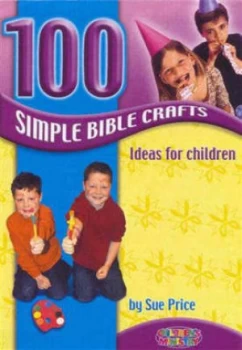 Image of 100 Simple Bible Crafts by Sue Price Paperback