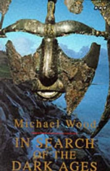 Image of In Search of the Dark Ages by Michael Wood Paperback