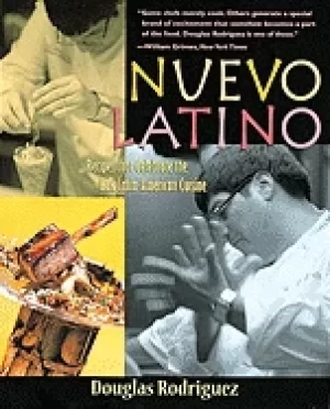 Image of nuevo latino recipes that celebrate the new latin american cuisine