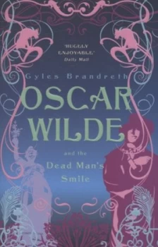 Image of Oscar Wilde and the Dead Mans Smile by Gyles Brandreth Paperback