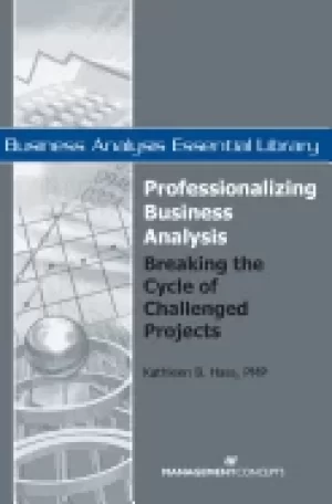 Image of professionalizing business analysis breaking the cycle of challenged projec