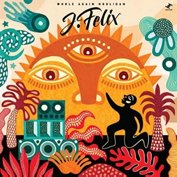 Image of J-Felix - Whole Again Hooligan Vinyl