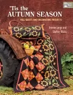 Image of tis the autumn season fall quilts and decorating projects