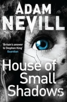 Image of House of Small Shadows by Adam Nevill Paperback