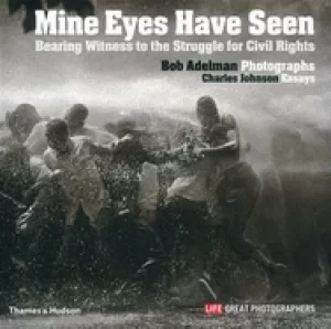 Image of bob adelman mine eyes have seen anglais