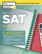 Image of math workout for the sat 4th edition extra practice to help achieve an exce