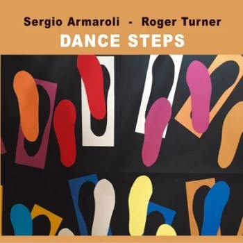 image of Dance Steps by Sergio Armaroli & Roger Turner CD Album