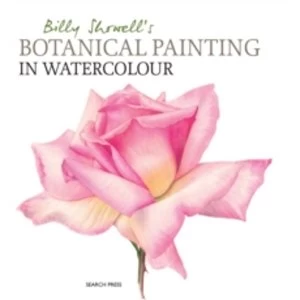 Image of Billy Showell's Botanical Painting in Watercolour by Billy Showell (Hardback, 2016)