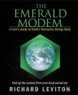 Image of emerald modem a users guide to earths interactive energy body
