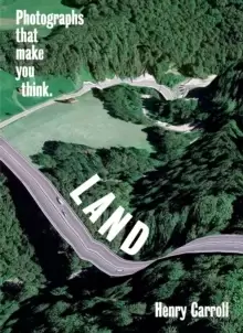 Image of LAND: Photographs That Make You Think