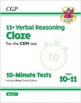 Image of 11+ CEM 10-Minute Tests Verbal Reasoning Cloze - Ages 10-11 Book 1 with Online Edition by CGP Books
