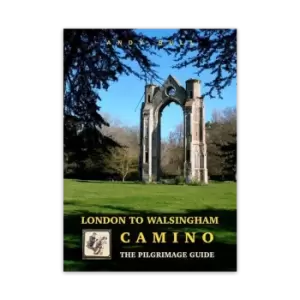 Image of London to Walsingham Camino: A Pilgrimage Guide