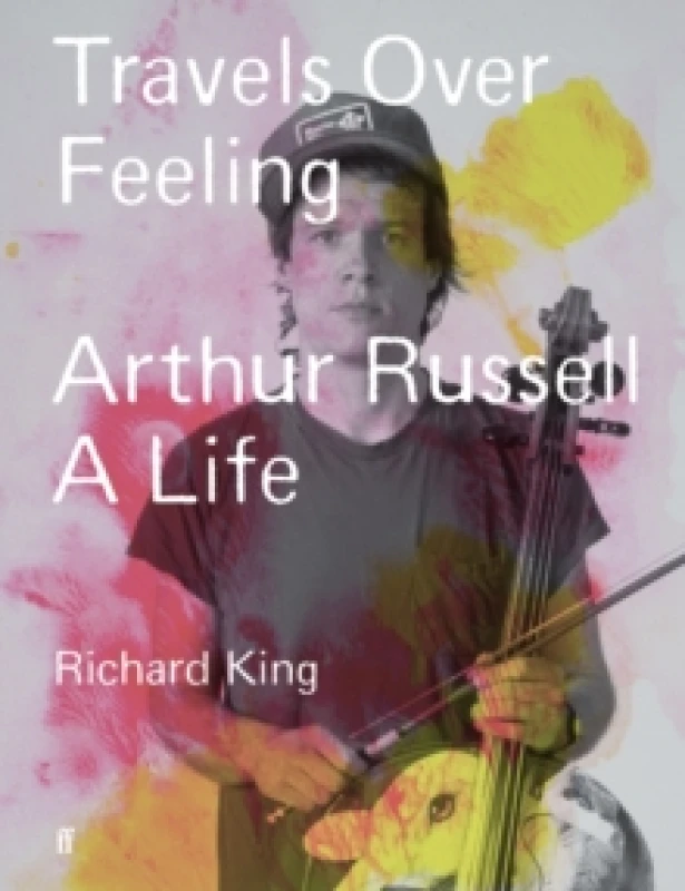 Image of Travels Over Feeling. Hardback. By Richard King Books