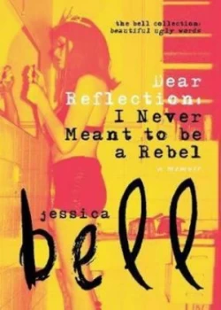 Image of Dear Reflection by Jessica Bell Book