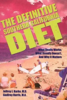 Image of The Definitive Southern California Diet by Jeffrey I Barke Paperback