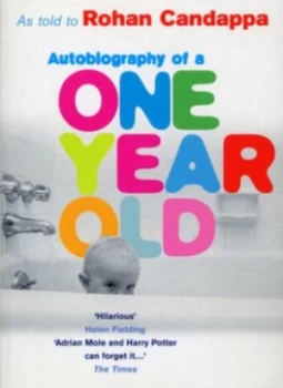 Image of Autobiography of a One Year Old by Rohan Candappa Paperback