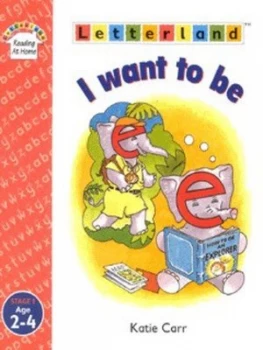 Image of I Want to Be by Katie Carr Book